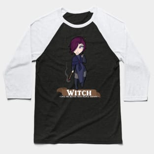 Witch: Cats are Better than People Anyway Baseball T-Shirt